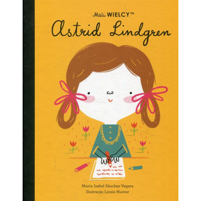 Mali wielcy: Astrid Lindgren