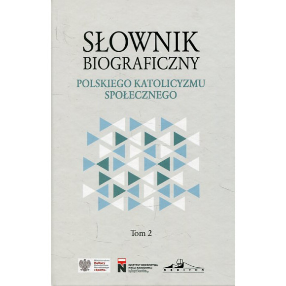 Słownik biograficzny polskiego katolicyzmu społecznego. Tom 2