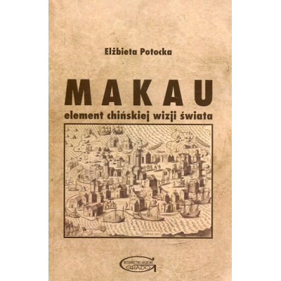 Makau element chińskiej wizji świata