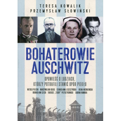 Bohaterowie Auschwitz