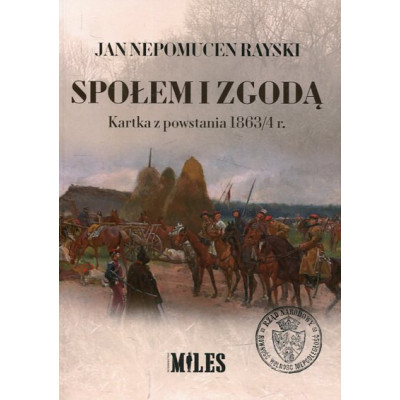 Społem i zgodą. Kartka z powstania 1863/4 r.