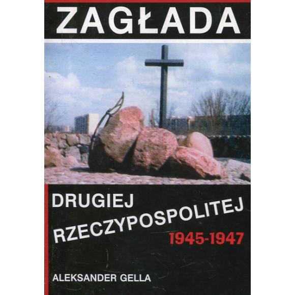 Zagłada Drugiej Rzeczypospolitej 1945-1947