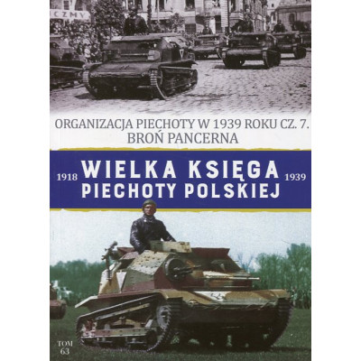 Organizacja piechoty w 1939 roku cz. 7 Broń pancerna