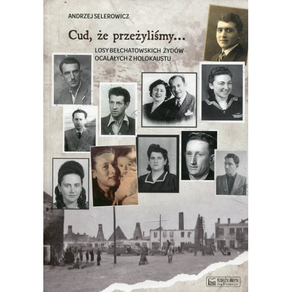 Cud, że przeżyliśmy...