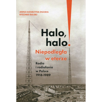 Halo, halo! Niepodległa w eterze