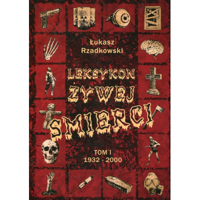 Leksykon żywej śmierci T.1