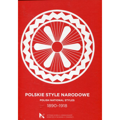 Polskie Style Narodowe 1890-1918