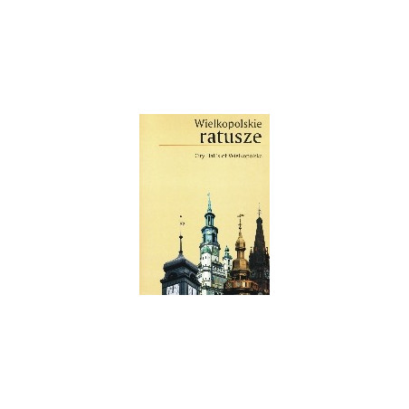 Wielkopolskie ratusze