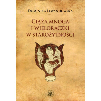 Ciąża mnoga i wieloraczki w starożytności