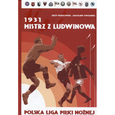 1931. Mistrz z Ludwinowa