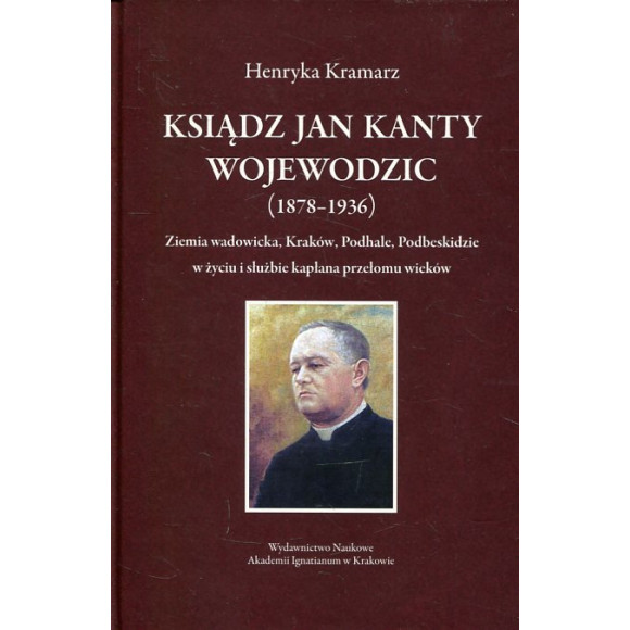 Ksiądz Jan Kanty Wojewodzic (1878-1936)