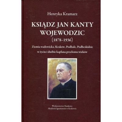 Ksiądz Jan Kanty Wojewodzic (1878-1936)