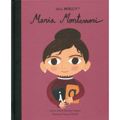Mali wielcy: Maria Montessori