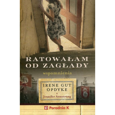 Ratowałam od zagłady