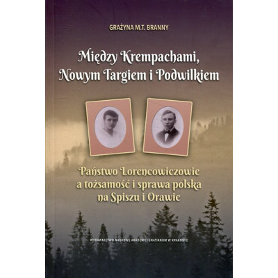 Między Krempachami, Nowym Targiem i Podwilkiem