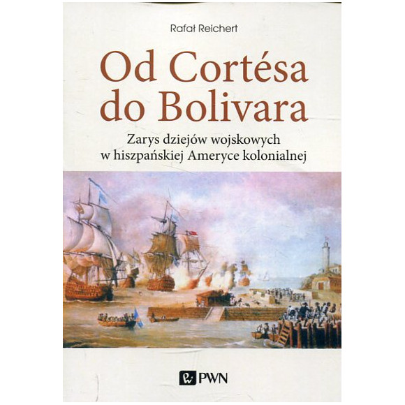 Od Cortesa do Bolivara
