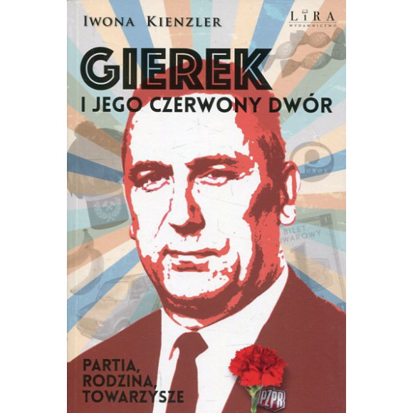 Gierek i jego czerwony dwór