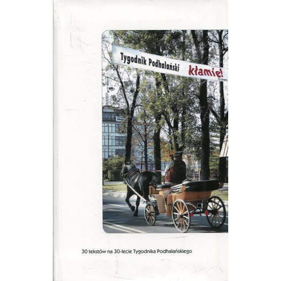 Tygodnik Podhalański kłamie!