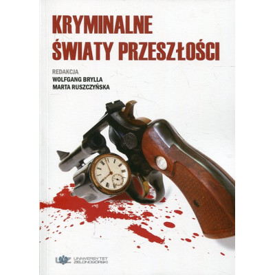 Kryminalne światy przeszłości