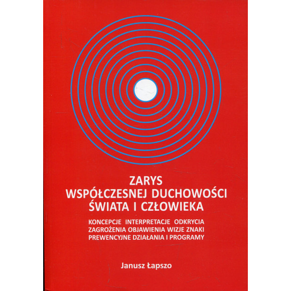 Zarys współczesnej duchowości świata i człowieka