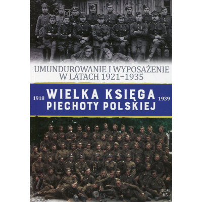 Umundurowanie i wyposażenie w latach 1921-1935. Regulamin WZ. 1919