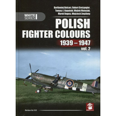 Polish Fighter Colours 1939-1947 vol. 2