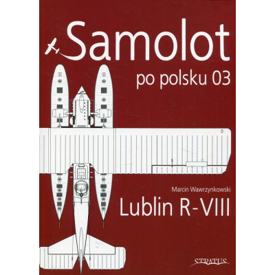 Samolot po polsku 03. Lublin R-VIII