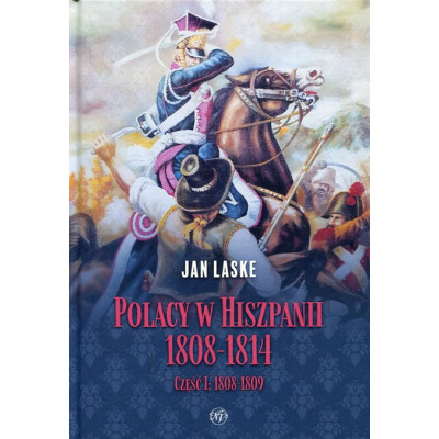 Polacy w Hiszpanii 1808-1814 cz.1 1808-1809