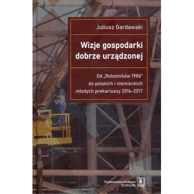 Wizje gospodarki dobrze urządzonej