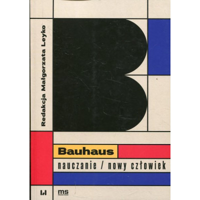 Bauhaus - nauczanie/nowy człowiek