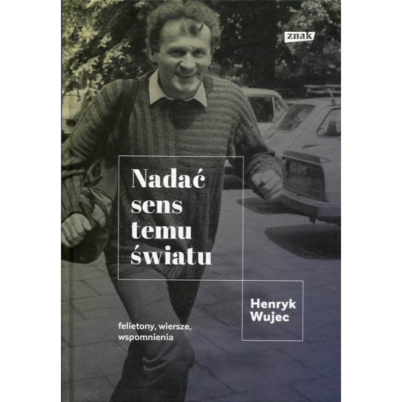 Nadać sens temu światu