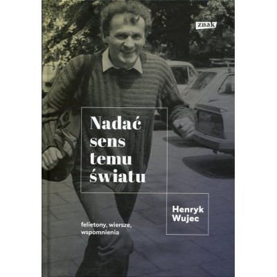 Nadać sens temu światu
