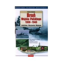 Broń Wojska Polskiego 1939-1945. Lotnictwo. Marynarka Wojenna