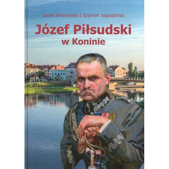 Józef Piłsudski w Koninie
