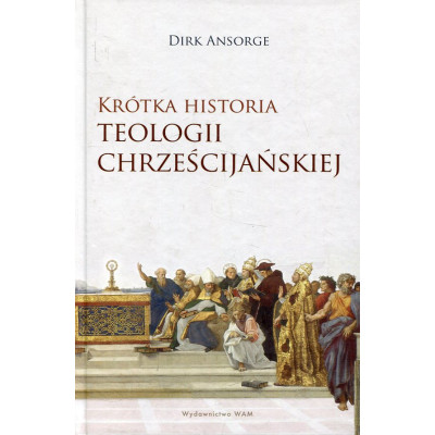 Krótka historia teologii chrześcijańskiej
