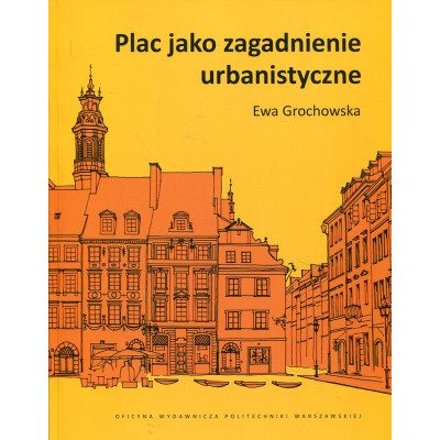 Plac jako zagadnienie urabnistyczne
