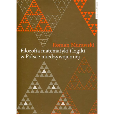Filozofia matematyki i logiki w Polsce międzywojennej