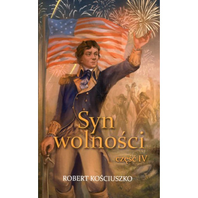 Syn wolności. Część IV