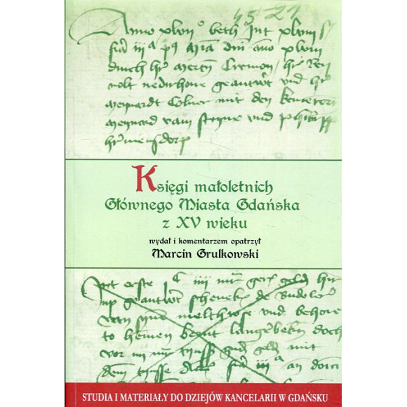Księgi małoletnich Głównego Miasta Gdańska z XV wieku,