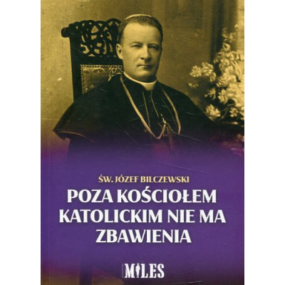 Poza Kościołem katolickim nie ma zbawienia