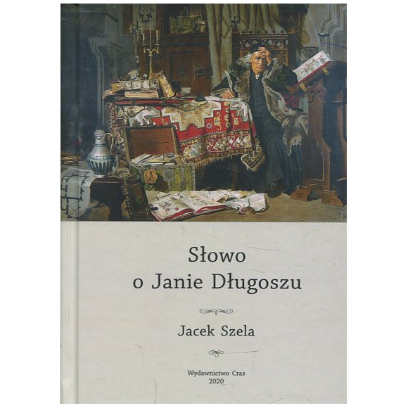 Słowo o Janie Długoszu