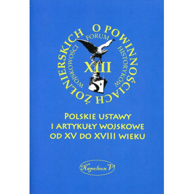 Polskie ustawy i artykuły wojskowe od XV do XVIII wieku
