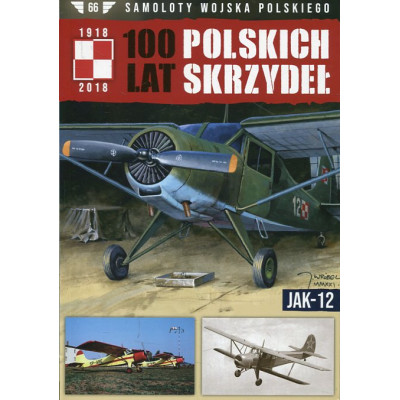 100 Lat Polskich Skrzydeł Tom 66 JAK-12