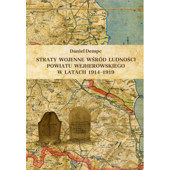 Straty wojenne wśród ludności powiatu wejherowskiego w latach 1914-1919