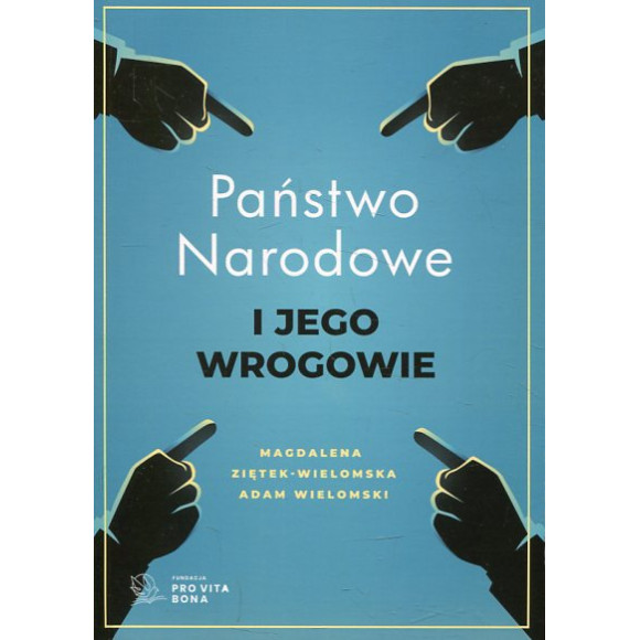 Państwo narodowe i jego wrogowie -
