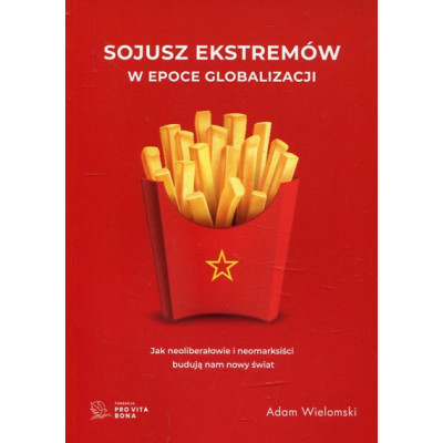 Sojusz ekstremów w epoce globalizacji