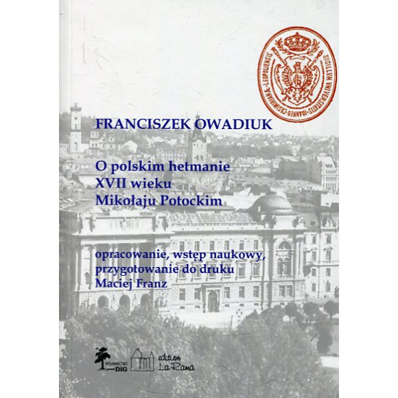 O polskim hetmanie XVII wieku Mikołaju Potockim