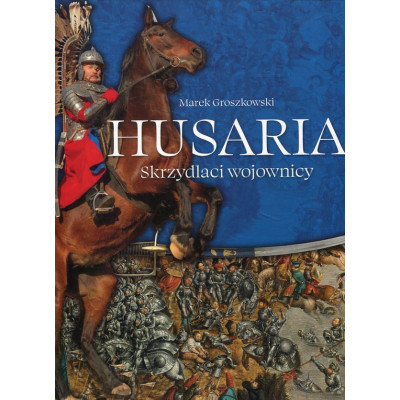 Husaria Skrzydlaci wojownicy