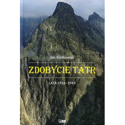 Zdobycie Tatr. Tom 3