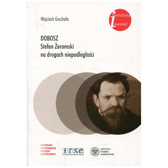 Dobosz Stefan Żeromski na drogach niepodległości